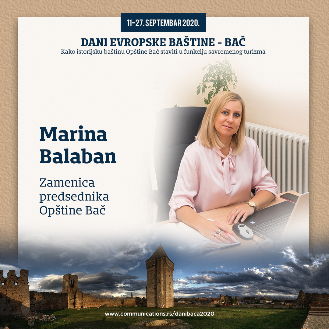 DANI EVROPSKE BAŠTINE BAČ: Marina Balaban – Uz planiranje, umrežavanje i dobru koordinaciju UNESCO je za nas i šansa i izazov